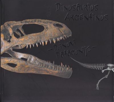 The book about Dinosaurs of Argentina exhibit in Belgrade 2009